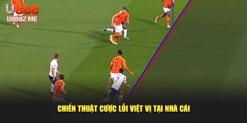 Chiến thuật cược lỗi việt vị tại nhà cái U888